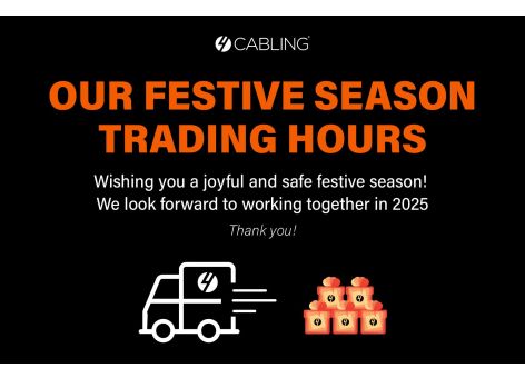 Festive Season Trading Hours | 4Cabling