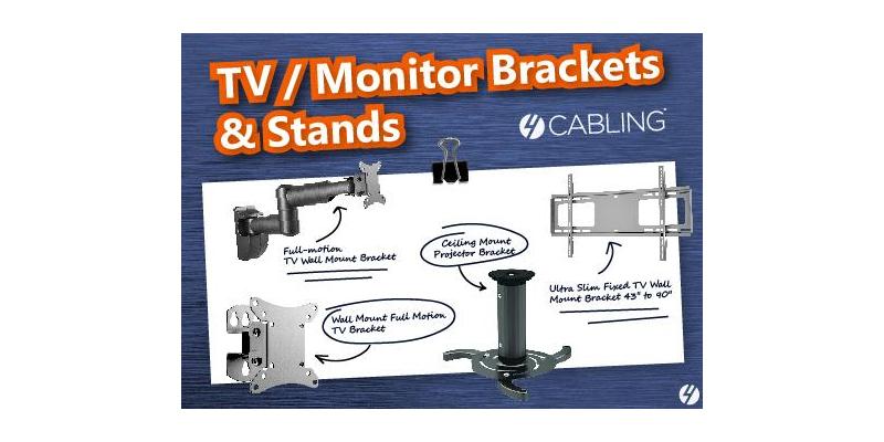 4Cabling TV / Monitor Brackets & Stands